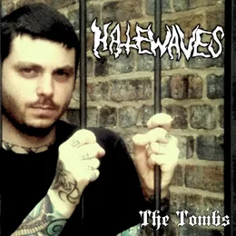 HATEWAVES The Tombs von Hatewaves – Cover