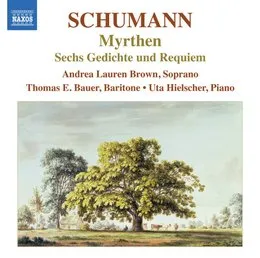 Myrthen / Sechs Gedichte und Requiem von Thomas E. Bauer – Album Cover