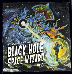 Black Hole Space Wizard: Part 1 von Howling Giant – Album Cover