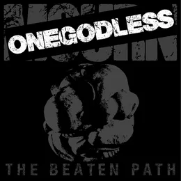 THE BEATEN PATH von ONEGODLESS – Cover