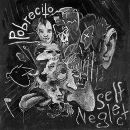 Pobrecito von Self Neglect – Cover