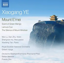 Mount E'mei / Scent of Green Mango / Lamura Cuo / The Silence of Mount Minshan von 叶小纲 – Album Cover