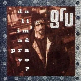 Da li imaš pravo? von Gru – Album Cover