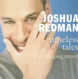 Timeless Tales (For Changing Times) von Joshua Redman – Album Cover