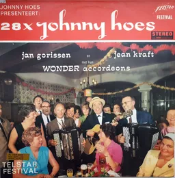 Johnny Hoes presenteert: 28x Johnny Hoes - Jan Gorissen en Jean Kraft met hun wonder accordeons von Jan Gorissen – Cover