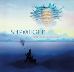 Tales of the Inexpressible von Shpongle – Album Cover