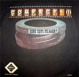 Cine ești tu, oare? von Compact – Album Cover