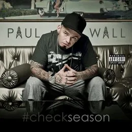 #Checkseason von Paul Wall – Album Cover