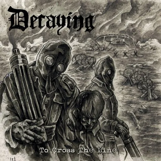 To Cross the Line von Decaying – Album Cover