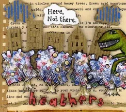 Here, Not There von Heathers – Album Cover