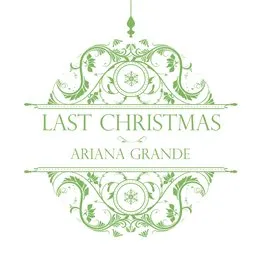 Last Christmas von Ariana Grande – Album Cover