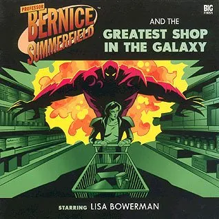 Bernice Summerfield: The Greatest Shop in the Galaxy
