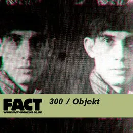FACT Mix 300: Objekt von Objekt – Album Cover