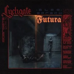 Also sprach Futura von Lychgate – Cover