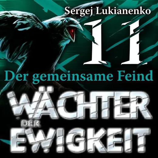 Wächter der Ewigkeit: Der gemeinsame Feind