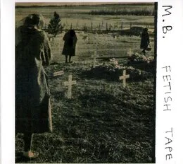 Fetish Tape von Maurizio Bianchi – Album Cover