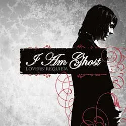 Lovers' Requiem von I Am Ghost – Album Cover