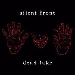 Dead Lake von Silent Front – Album Cover