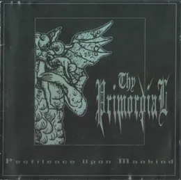 Pestilence Upon Mankind von Thy Primordial – Album Cover