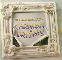 Caravan of Dreams von Richard Sinclair – Album Cover