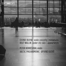 Buene: Violin Concerto / Miniatures / Wallin: Under City Skin / Appearances von Peter Herresthal – Cover