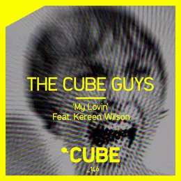 My Lovin von The Cube Guys – Album Cover