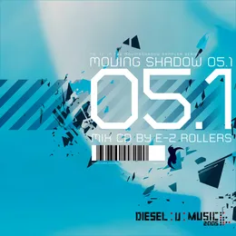 Moving Shadow 05.1 von E-Z Rollers – Album Cover
