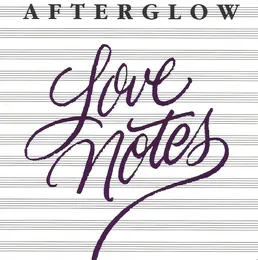 Love Notes von Afterglow – Album Cover