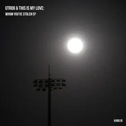 Whom You've Stolen EP von UTRO6 – Cover