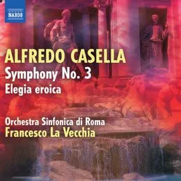 Symphony no. 3 / Elegia eroica von Alfredo Casella – Album Cover