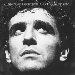 Brighter Than a Thousand Suns von Killing Joke – Album Cover