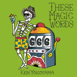These Magic Words von 横山健 – Cover