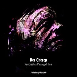Remorseless Passing of Time von Der Cherep – Album Cover