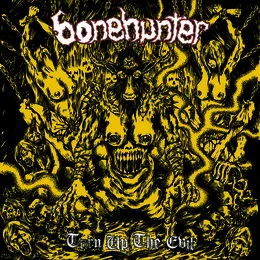 Turn Up the Evil von Bonehunter – Album Cover