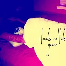 Grace von Clouds Collide – Cover