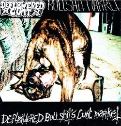 Deflowered Bullshit's Cunt Market von Deflowered Cunt – Album Cover