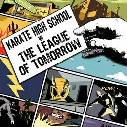 The League of Tomorrow von Karate High School – Album Cover