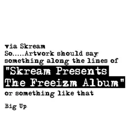 The Freeizm Album von Skream – Album Cover