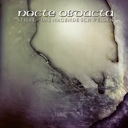 Stille: Das nagende Schweigen von Nocte Obducta – Album Cover