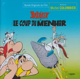 Astérix Et Le Coup Du Menhir (Bande Originale Du Film) von Michel Colombier – Cover