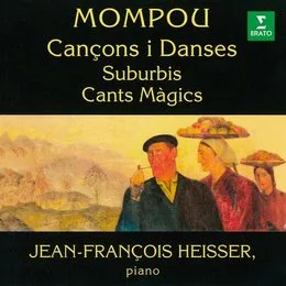 Cançons i danses / Suburbis / Cants mágics von Frederic Mompou – Album Cover
