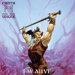 I’m Alive von Cirith Ungol – Album Cover