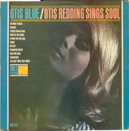 Otis Blue / Otis Redding Sings Soul von Otis Redding – Album Cover