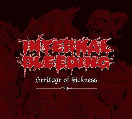 Heritage of Sickness von Internal Bleeding – Album Cover