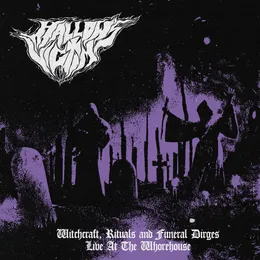 Witchcraft, Rituals and Funeral Dirges von Hallow's Victim – Cover