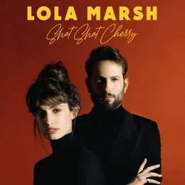 Shot Shot Cherry von Lola Marsh – Album Cover