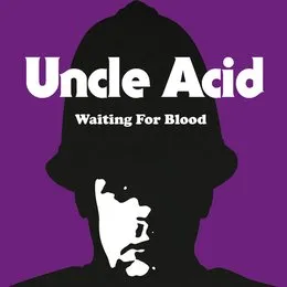 Waiting for Blood von Uncle Acid & The Deadbeats – Cover