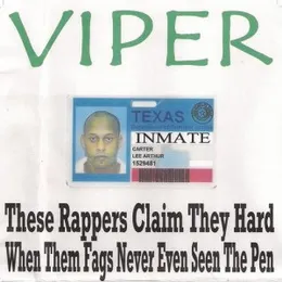 These Rappers Claim They Hard When Them Fags Never Even Seen the Pen von Viper – Album Cover