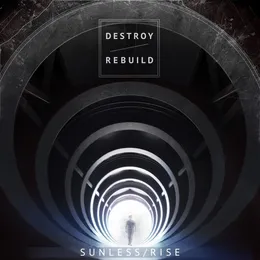 Destroy / Rebuild von Sunless Rise – Cover