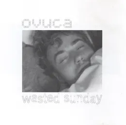 Wasted Sunday von ovuca – Album Cover